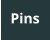Pins